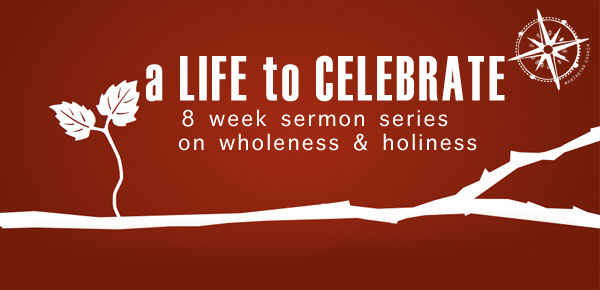 A Life to Celebrate, Part 1