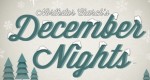 December Nights: Good News