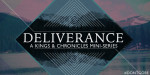 Deliverance Pt 2: 2 Chronicles 32 & 2 Kings 18
