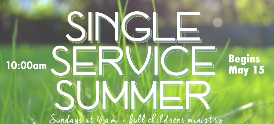 Summer Schedule begins May 15