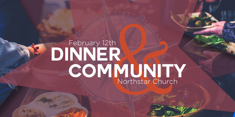 Dinner & Community on February 12