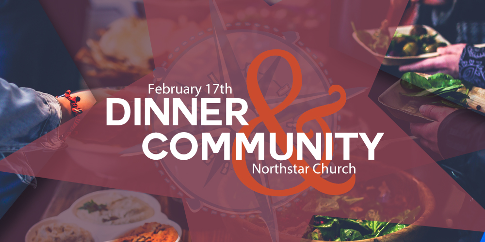 Dinner & Community – February 17