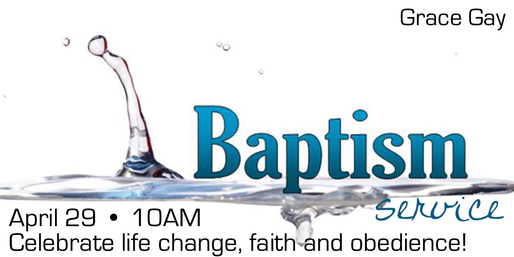 Baptism Celebration – April 29