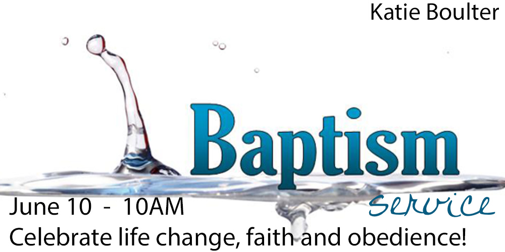Baptism Celebration – June 10