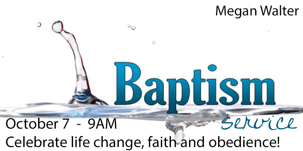 Baptism Celebration – October 7