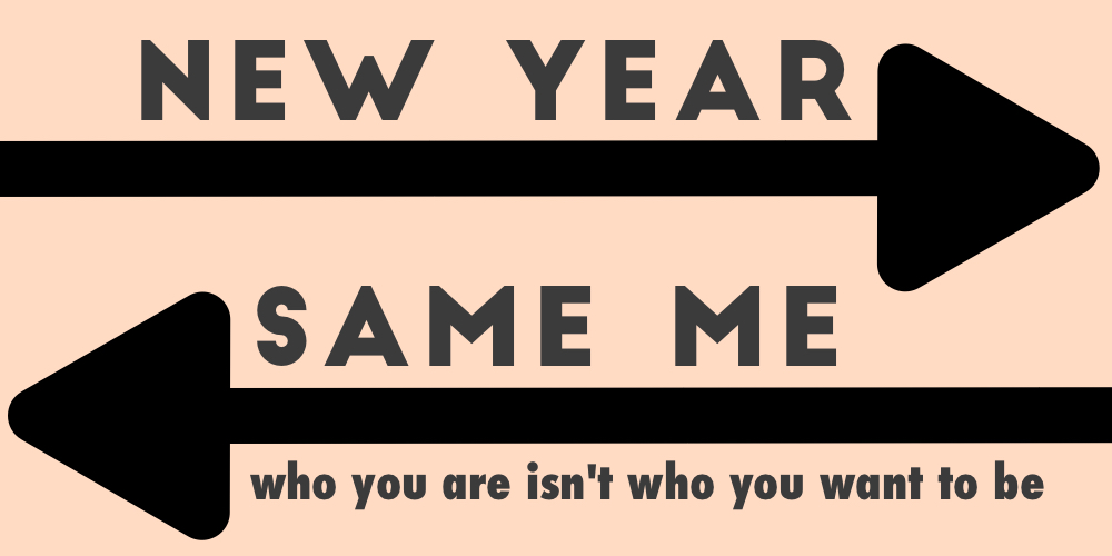 New Year, Same Me
