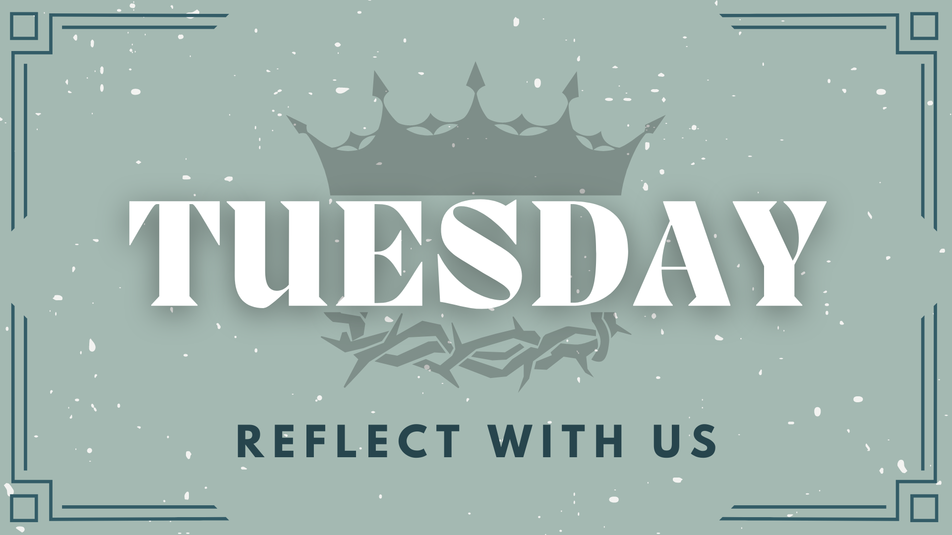 Passion Week: Tuesday