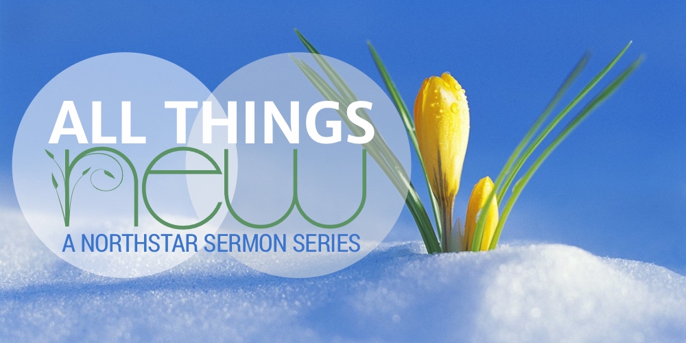 New for What? – Sermon Recap